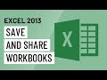 Excel 2013: Saving and Sharing Workbooks