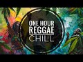 one Hour of Instrumental Reggae Chill Music