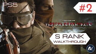 Metal Gear Solid V: The Phantom Pain - S-Rank Walkthrough - Mission 2: Diamond Dogs PS5