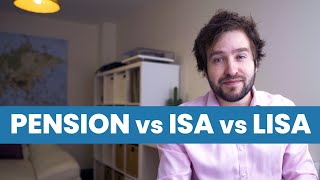 Pension vs ISA vs LISA - Where To Put Your Money?