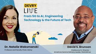 From 5G to AI, Engineering Technology & the Future of Tech | DeVry University