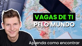 Buscando vagas de TI no exterior