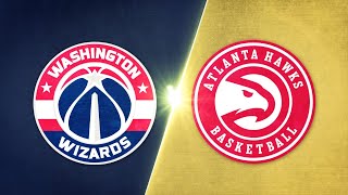 Atlanta Hawks vs Washington Wizards - Game Highlights