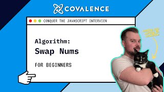 Conquer the JavaScript Interview: Swap Nums [Beginner Skill Level]