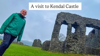 A visit to Kendal Castle