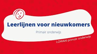 Leerlijnen voor nieuwkomers in primair onderwijs | LOWAN