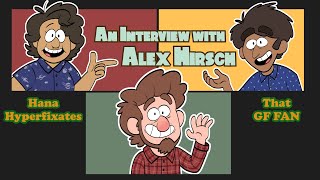 An Interview with Alex Hirsch | feat. @hanahyperfixates