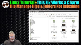 Linux Tutorial | Fix File Manager not Refreshing New or Modified Files and Folders