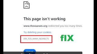 Fix ERR_TOO_MANY_REDIRECTS This page isn't working google chrome - Redirected you too many times