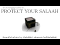 [ADVICE] PROTECT YOUR SALAAH - Abdulilah Lahmami