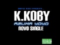 K.Koby-Azuma Yoyo-Novo-single-Kuduro-angola