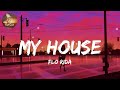 Playlist | My House - Flo Rida (Lyrics) | Fat Cat