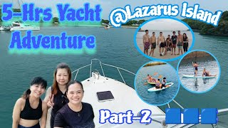 YACHT ADVENTURE Part-2 || Lazarus Island Singapore | Esay B Vlog #yacht #lazarusisland #adventure