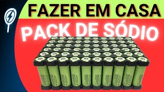 COMPRAR E MONTAR BATERIAS DE SÓDIO HOJE ??? É POSSIVEL JÁ ???