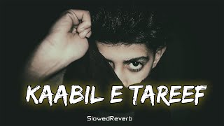 Kaabil E Tareef  SlowedReverb only for her