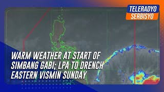 Warm weather at start of Simbang Gabi; LPA to drench eastern VisMin Sunday | TeleRadyo Serbisyo