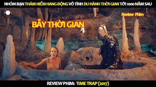 [Review Phim] Nhóm Bạn Thám Hiểm Hang Động Vô Tình Du Hành Thời Gian Tới 1000 Năm Sau