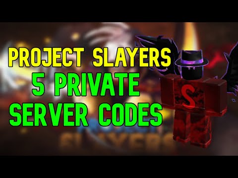 5 Project Slayers Private Server Codes WORKING Roblox Project Slayers Private Servers (May 2023)