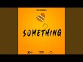 Something