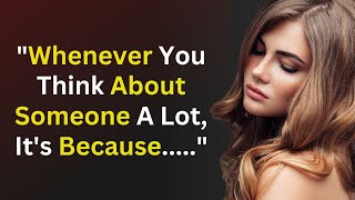 Psychology Says, Whenever You Think About Someone A Lot, It's Because...-Law of Attraction | Quotes
