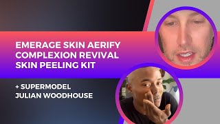 EMERAGE SKIN AERIFY COMPLEXION REVIVAL SKIN PEELING KIT + SUPERMODEL JULIAN WOODHOUSE|Dr. Jason Emer