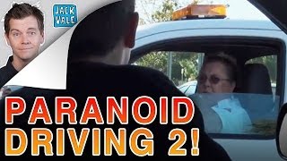 Paranoid Driving 2 | Jack Vale