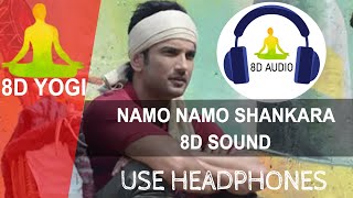 Namo Namo - 8D Full Audio | Kedarnath | Sushant Rajput | Amit Trivedi | Amitabh B I 8D Yogi