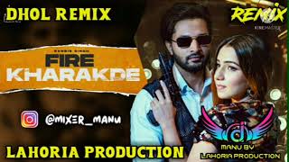 Fire Kharakde Ranbir Singh Dhol Remix Ft Dj Manu Lahoria Production New Punjabi Song Remix 2022