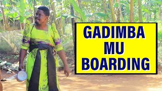 GADIMBA MU BOARDING