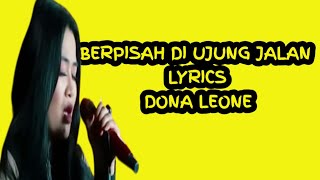 BERPISAH DI UJUNG JALAN _LIRIK #donaleone #dharmusiklirik