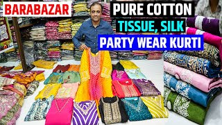 Pure Cotton, Tissue, Silk Kurti // Party Wear Kurti Wholesaler in Barabazar, Kolkata