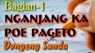 Dongeng sunda; nganjang ka poe pageto bagian 1