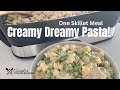 One skillet creamy dreamy pasta