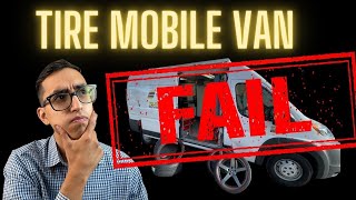 Why our Mobile Tire Shop Didn’t Work! | Save Thousands!