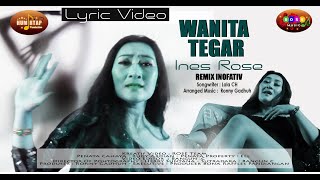 Ines Rose - Wanita Tegar (Video Lyric Official)