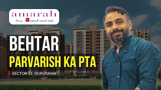 बेहतर परवरिश का पता | Ashiana Amara | Sector 93 Gurugram | Dhruv Singh Kushwaha