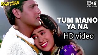 Tum Mano Ya Na Mano - Khuddar - Govinda & Karisma Kapoor -song