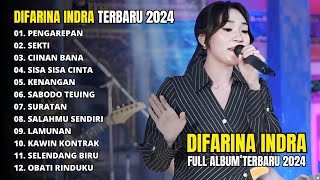 Pengarepan, Sekti, Ciinan Bana || Difarina Indra Full Album Terbaru 2024