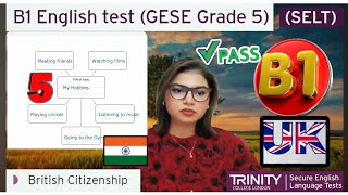 B1 English Test (GESE Grade 5) Trinity B1 10 Minutes Spoken Exam || British Citizenship||IRL| UKVI