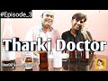 Doctor Patient|#Episode_3|Asif Pahor|Gamo| SherDil Gaho|