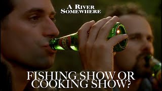 When does a relaxing fishing show become a mouth watering cooking show? 🐠 | A River Somewhere