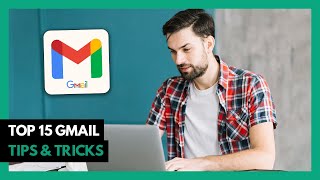 15 Gmail Tips and Tricks 2024