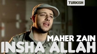 Maher Zain - Insha Allah (Turkish - Türkçe)