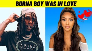 Burna Boy Confess He Was In LOVE With Stefflon Don