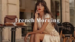 [Playlist] French Morning - Sweet Jazz for a New Day