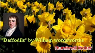 "Daffodils" by William wordsworths