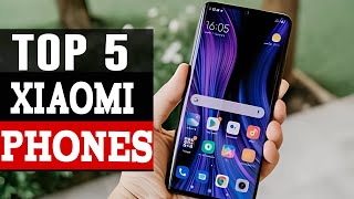 Best Xiaomi Phones 2024 - Top 5 Xiaomi Smartphones