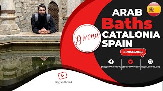 Arab Baths Girona| A Medieval Jewel of Saracen Inspiration | 4K