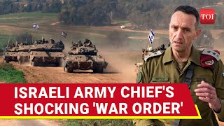 IDF Chief's Shocking Order To Troops; 'Humiliated' By Hamas, Israel Hints At Re-Launching...