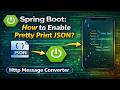 67 - Spring Boot: How to Enable Pretty Print JSON? | Http Message Converter